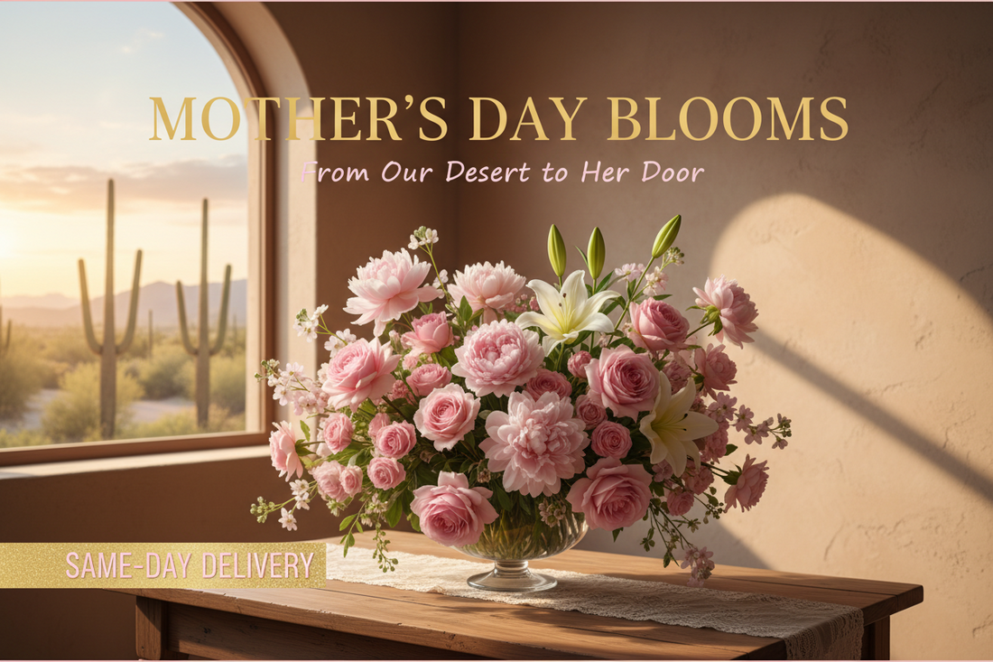 Mother's Day Flowers Near Me in Phoenix Metro Area — Same-Day Delivery You Can Count On